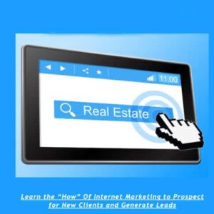 internet marketing for real estate agents a complete guide
